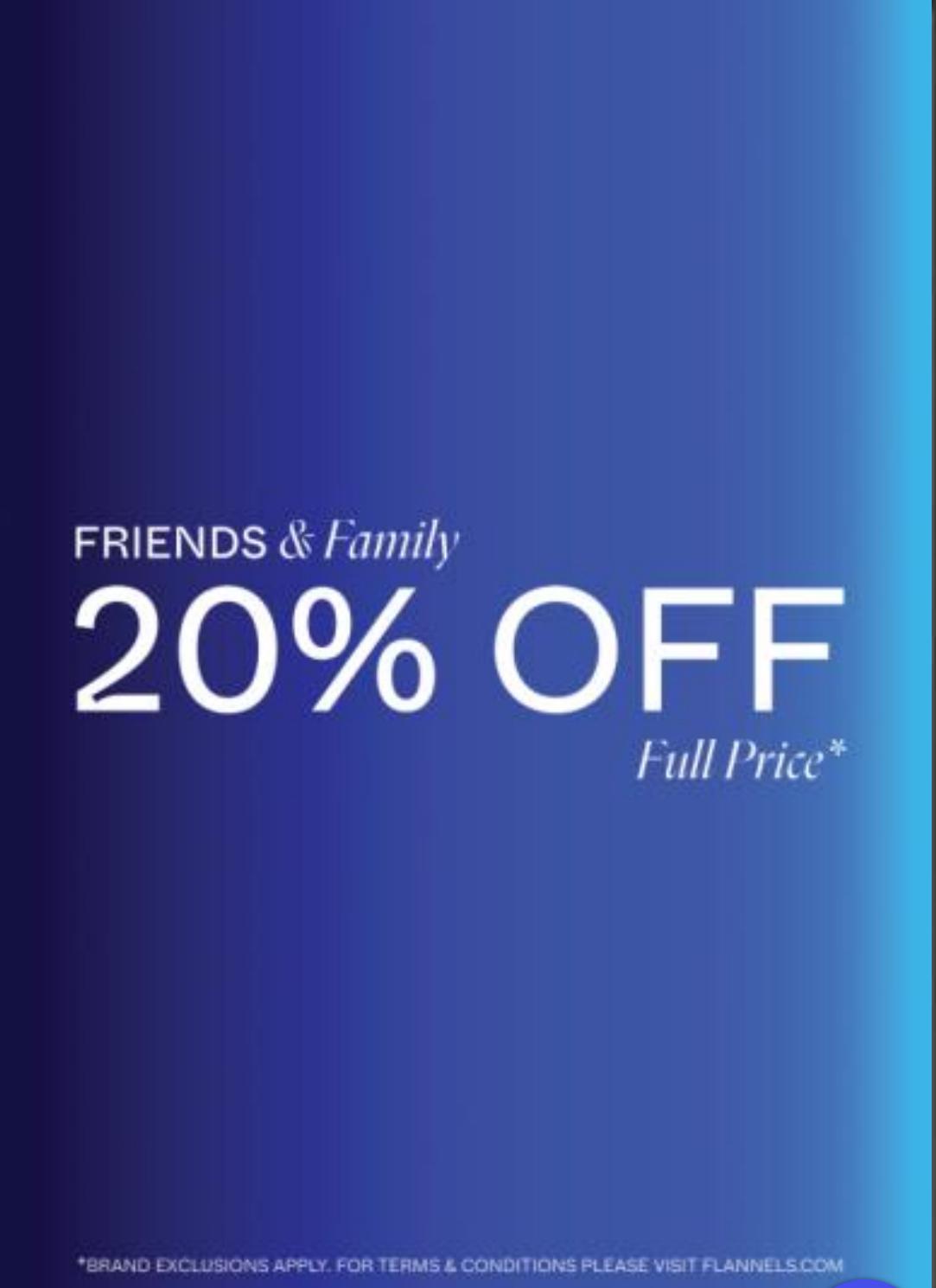 20% Off Friends & Family